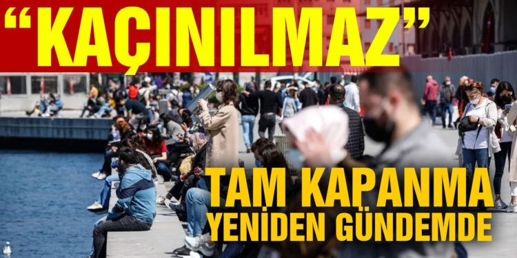 Tam kapanma yeniden gündemde! “Bu bir savaş” diyerek duyurdu: Kaçınılmaz