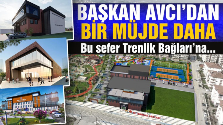BAŞKAN AVCI’DAN MÜJDE