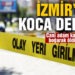 İzmir’de koca dehşeti! Cani adam karısını boğarak öldürdü