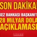 Merkez Bankası’ndan 128 milyar dolar açıklaması
