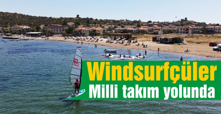 Windsurfçüler milli takım yolunda