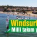 Windsurfçüler milli takım yolunda