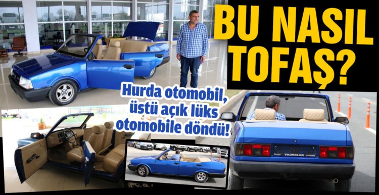 Hurda otomobil, üstü açık lüks otomobile döndü