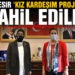 BALIKESİR “KIZ KARDEŞİM PROJESİ” NE DAHİL EDİLDİ