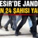 Balıkesir’de jandarma 24 aranan şahsı yakaladı