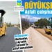 Büyükşehir de asfalt çalışmaları hızlandı
