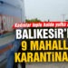 Balıkesir’de 9 mahalle karantinaya alındı