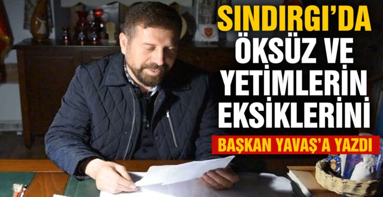 Sındırgı’da öksüz ve yetimlerin isteklerini Başkan Yavaş’a yazdı