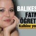 Balıkesir’de Fatma öğretmen kalbine yenik düştü