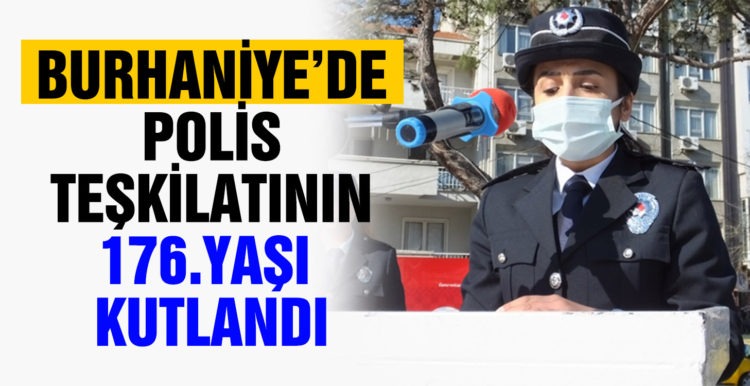 Burhaniye’de Polis Teşkilatının 176. yaşı kutlandı