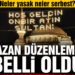 Ramazan düzenlemeleri belli oldu