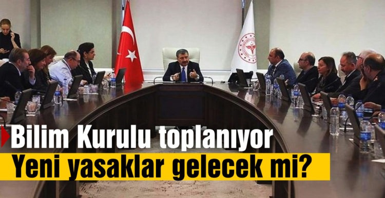 Gözler Bilim Kurulu’nda! Yeni tedbirler masada