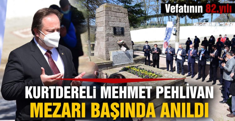 Karesi Kurtdereli Mehmet Pehlivan’ı unutmadı