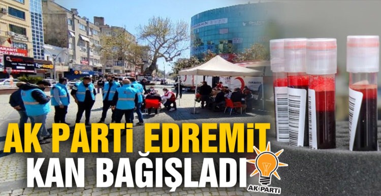 AK Parti Edremit kan bağışladı