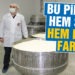 Bu pidenin hem şekli hem fiyatı farklı