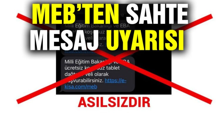 MEB’TEN SAHTE MESAJ UYARISI !