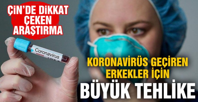 Koronavirüs geçiren erkeklerde kısırlık tehlikesi
