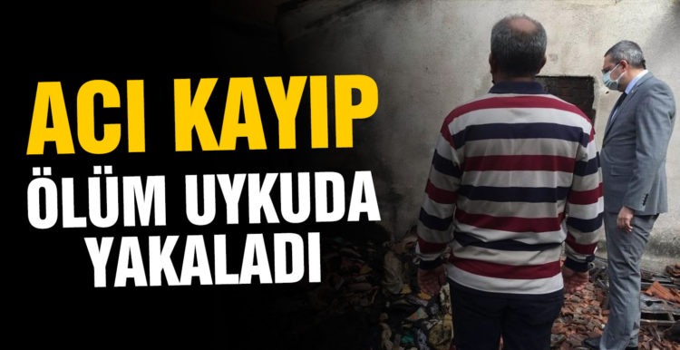 80 yaşındaki adamı ölüm uykuda yakaladı
