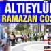 ALTIEYLÜL’DE RAMAZAN COŞKUSU
