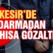 Balıkesir’de jandarmadan 9 şahsa gözaltı