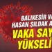 Vaka Sayıları Yükselişte