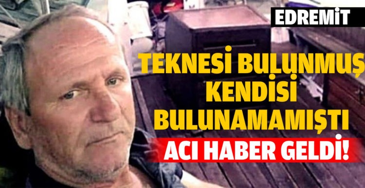 Teknesi bulunmuş, kendisi bulunamamıştı