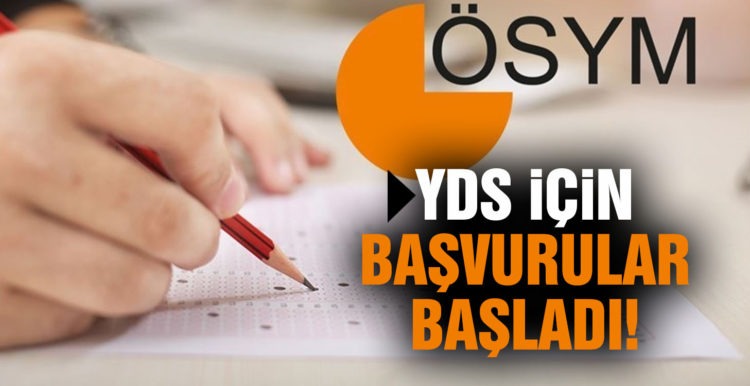 YDS için başvurular başladı