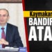 Kaymakam Aksakal, Bandırma’ya atandı