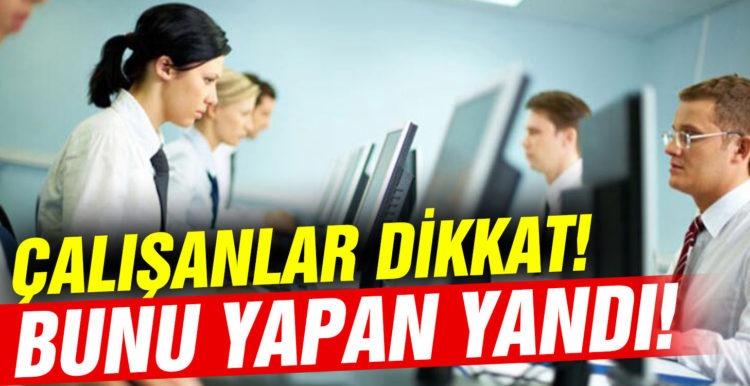 Yargıtay’dan emsal karar: Çalışanlar dikkat! 150 bin lira cezası var