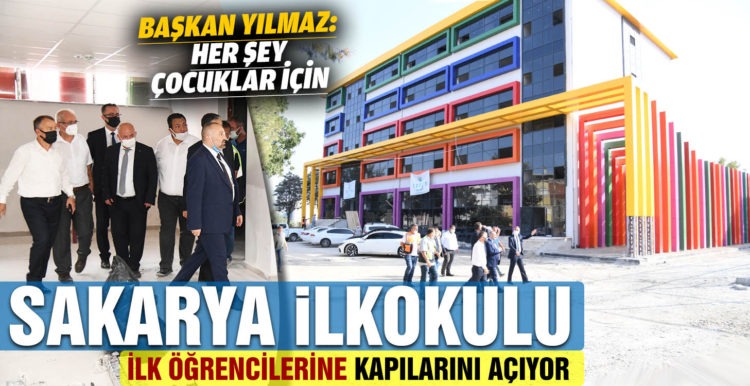 Sakarya İlkokulu ilk öğrencilerine kapılarını açacak
