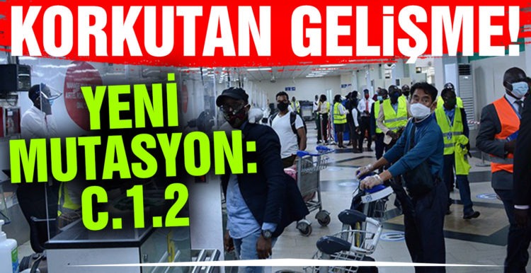 Nüfusun yüzde 9,6’sının aşılandığı Güney Afrika’da yeni bir varyant daha: C.1.2