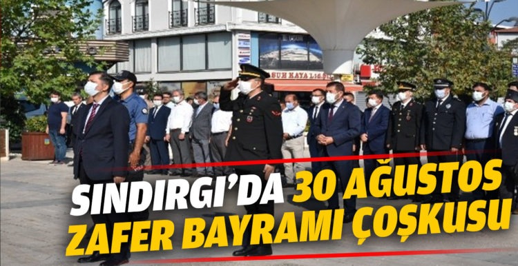Sındırgı’da 30 Ağustos Zafer Bayramı kutlandı