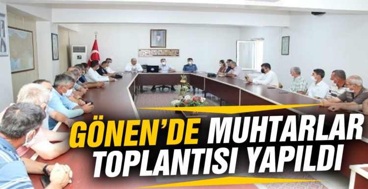 Gönen’de muhtarlar toplantısı yapıldı