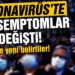 Koronavirüste semptomlar değişti: İşte yeni belirtiler!