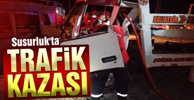 Susurluk’ta trafik kazası 1 yaralı