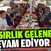10 asırlık gelenek devam ediyor
