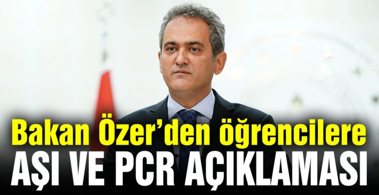 Milli Eğitim Bakanı Mahmut Özer’den velilerin merak ettiği soruya yanıt