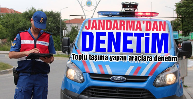 Jandarmadan yolcu taşıma araçlarına denetim