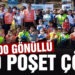 200 çevre gönüllüsü 90 poşet çöp topladı