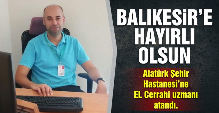 Atatürk Şehir Hastanesi’ne yeni görev