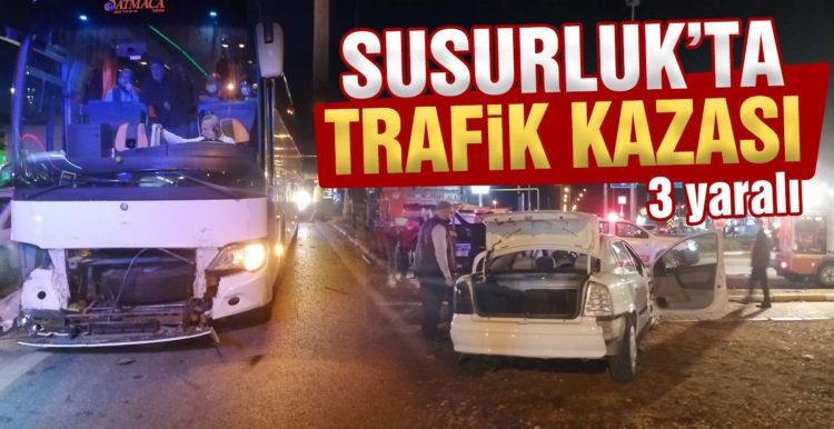 Susurluk’ta trafik kazası: 3 yaralı