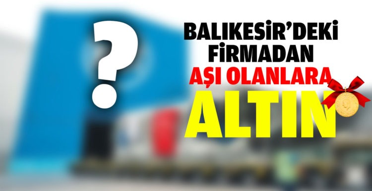 Şirket aşı olan personelini altın ile ödüllendirdi