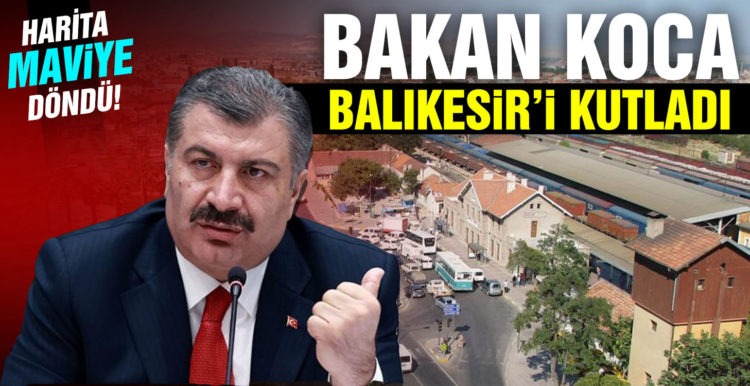 SAĞLIK BAKANINDAN BALIKESİR’E KUTLAMA