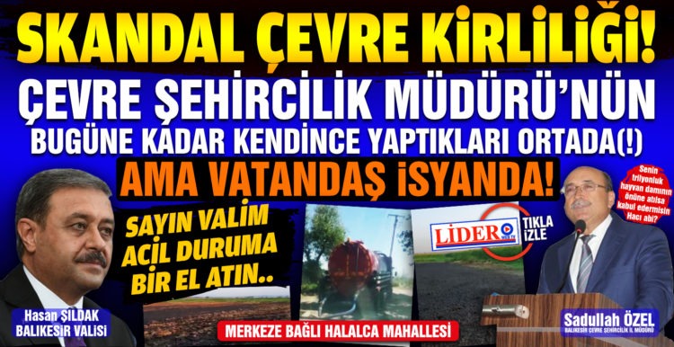 Skandal çevre kirliliği
