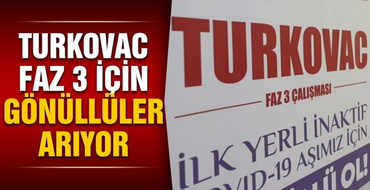 TURKOVAC aşısı faz-3 çalışmaları için gönüllülere katılım çağrısı