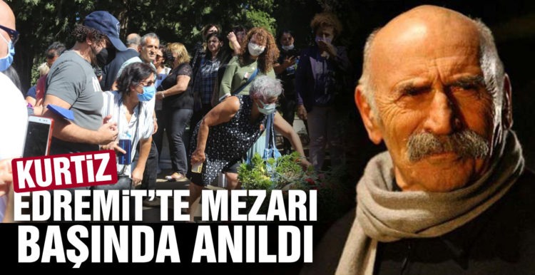 Kurtiz, Edremit’te mezarı başında anıldı