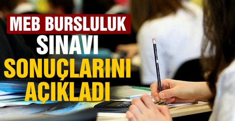 MEB, bursluluk sınavı sonuçlarını açıkladı