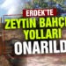 Erdek’te zeytin bahçesi yolları onarıldı