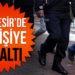 Balıkesir’de 41 şahsa gözaltı