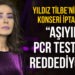 Aşı karşıtı Yıldız Tilbe’nin Kıbrıs konseri iptal edildi